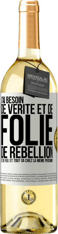 29,95 € Envoi gratuit | Vin blanc Édition WHITE J'ai besoin de vérité et de folie, de rébellion et de feu. Et tout ça chez la même personne Étiquette Blanche. Étiquette personnalisable Vin jeune Récolte 2024 Verdejo