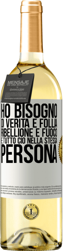 29,95 € Spedizione Gratuita | Vino bianco Edizione WHITE Ho bisogno di verità e follia, ribellione e fuoco ... E tutto ciò nella stessa persona Etichetta Bianca. Etichetta personalizzabile Vino giovane Raccogliere 2024 Verdejo