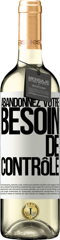 29,95 € Envoi gratuit | Vin blanc Édition WHITE Abandonnez votre besoin de contrôle Étiquette Blanche. Étiquette personnalisable Vin jeune Récolte 2024 Verdejo