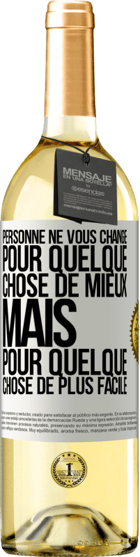 29,95 € Envoi gratuit | Vin blanc Édition WHITE Personne ne vous change pour quelque chose de mieux, mais pour quelque chose de plus facile Étiquette Blanche. Étiquette personnalisable Vin jeune Récolte 2024 Verdejo