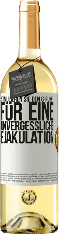 29,95 € Kostenloser Versand | Weißwein WHITE Ausgabe Stimulieren Sie den G-Punkt für eine unvergessliche Ejakulation Weißes Etikett. Anpassbares Etikett Junger Wein Ernte 2025 Verdejo