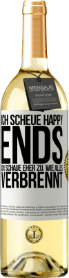 29,95 € Kostenloser Versand | Weißwein WHITE Ausgabe Ich scheue Happy Ends, ich schaue eher zu, wie alles verbrennt Weißes Etikett. Anpassbares Etikett Junger Wein Ernte 2023 Verdejo