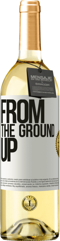 29,95 € Envío gratis | Vino Blanco Edición WHITE From The Ground Up Etiqueta Blanca. Etiqueta personalizable Vino joven Cosecha 2024 Verdejo