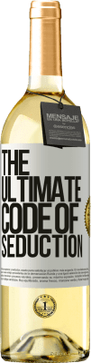 29,95 € Kostenloser Versand | Weißwein WHITE Ausgabe The ultimate code of seduction Weißes Etikett. Anpassbares Etikett Junger Wein Ernte 2025 Verdejo