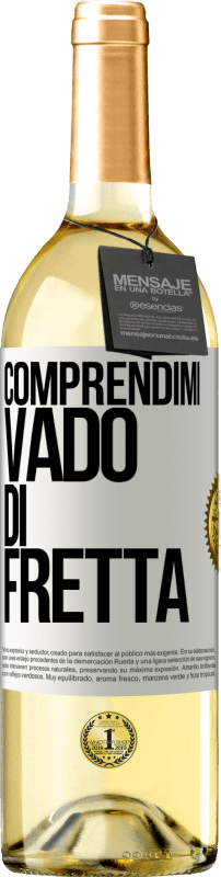 29,95 € Spedizione Gratuita | Vino bianco Edizione WHITE Comprendimi, vado di fretta Etichetta Bianca. Etichetta personalizzabile Vino giovane Raccogliere 2024 Verdejo