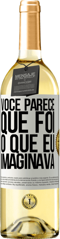29,95 € Envio grátis | Vinho branco Edição WHITE Parece que é o que eu imaginava Etiqueta Branca. Etiqueta personalizável Vinho jovem Colheita 2025 Verdejo
