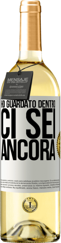 29,95 € Spedizione Gratuita | Vino bianco Edizione WHITE Ho guardato dentro. Ci sei ancora Etichetta Bianca. Etichetta personalizzabile Vino giovane Raccogliere 2025 Verdejo