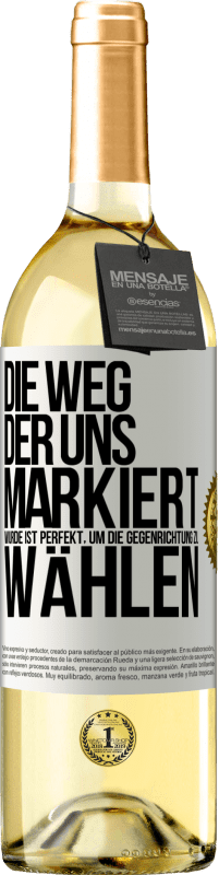 29,95 € Kostenloser Versand | Weißwein WHITE Ausgabe Die Weg, der uns markiert wurde ist perfekt, um die Gegenrichtung zu wählen Weißes Etikett. Anpassbares Etikett Junger Wein Ernte 2024 Verdejo