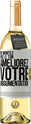 29,95 € Envoi gratuit | Vin blanc Édition WHITE Ne montez pas le ton, améliorez votre argumentation Étiquette Blanche. Étiquette personnalisable Vin jeune Récolte 2023 Verdejo