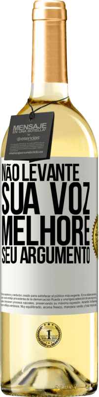 29,95 € Envio grátis | Vinho branco Edição WHITE Não levante sua voz, melhore seu argumento Etiqueta Branca. Etiqueta personalizável Vinho jovem Colheita 2024 Verdejo