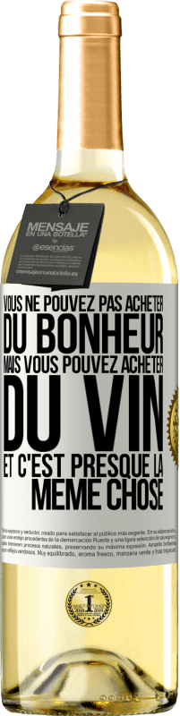 29,95 € Envoi gratuit | Vin blanc Édition WHITE Vous ne pouvez pas acheter du bonheur, mais vous pouvez acheter du vin et c'est presque la même chose Étiquette Blanche. Étiquette personnalisable Vin jeune Récolte 2023 Verdejo
