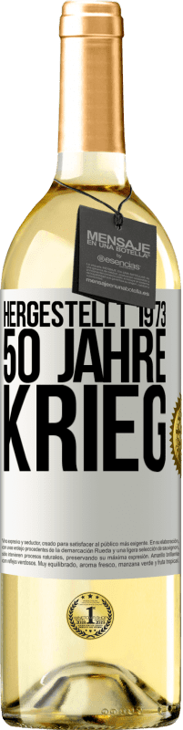 29,95 € Kostenloser Versand | Weißwein WHITE Ausgabe Hergestellt 1973. 50 Jahre Krieg Weißes Etikett. Anpassbares Etikett Junger Wein Ernte 2024 Verdejo