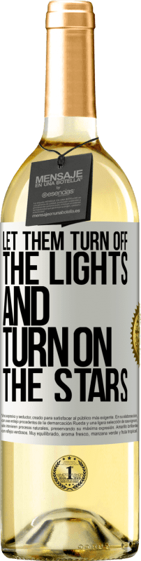 29,95 € Free Shipping | White Wine WHITE Edition Let them turn off the lights and turn on the stars White Label. Customizable label Young wine Harvest 2024 Verdejo