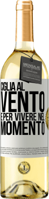 29,95 € Spedizione Gratuita | Vino bianco Edizione WHITE Ciglia al vento e per vivere nel momento Etichetta Bianca. Etichetta personalizzabile Vino giovane Raccogliere 2024 Verdejo