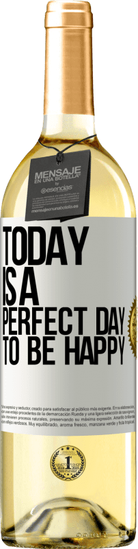 29,95 € Бесплатная доставка | Белое вино Издание WHITE Сегодня идеальный день для счастья Белая этикетка. Настраиваемая этикетка Молодое вино Урожай 2023 Verdejo