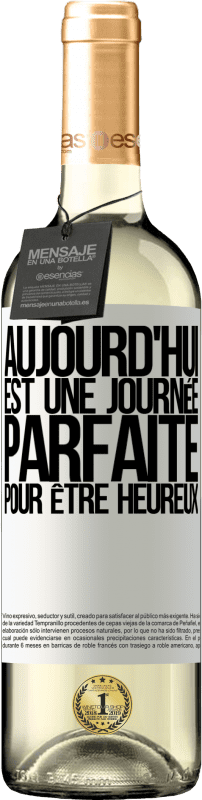 29,95 € Envoi gratuit | Vin blanc Édition WHITE Aujourd'hui est une journée parfaite pour être heureux Étiquette Blanche. Étiquette personnalisable Vin jeune Récolte 2024 Verdejo