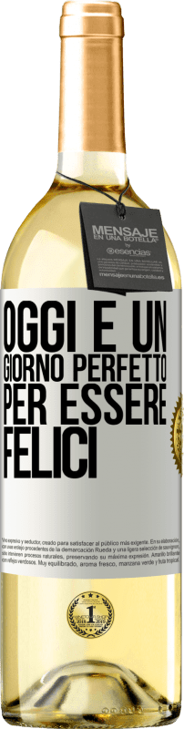 29,95 € Spedizione Gratuita | Vino bianco Edizione WHITE Oggi è un giorno perfetto per essere felici Etichetta Bianca. Etichetta personalizzabile Vino giovane Raccogliere 2024 Verdejo