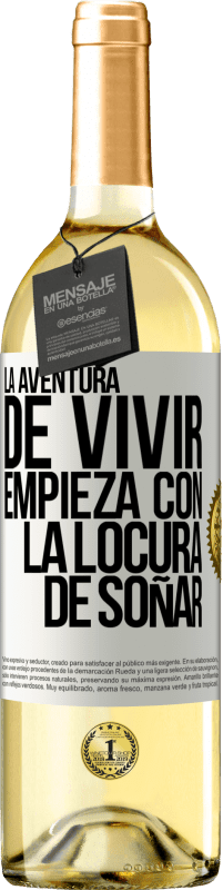 29,95 € Envío gratis | Vino Blanco Edición WHITE La aventura de vivir, empieza con la locura de soñar Etiqueta Blanca. Etiqueta personalizable Vino joven Cosecha 2023 Verdejo