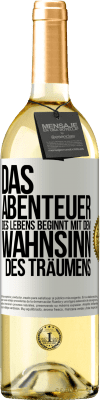 29,95 € Kostenloser Versand | Weißwein WHITE Ausgabe Das Abenteuer des Lebens beginnt mit dem Wahnsinn des Träumens Weißes Etikett. Anpassbares Etikett Junger Wein Ernte 2023 Verdejo