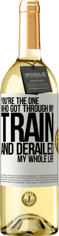 29,95 € 送料無料 | 白ワイン WHITEエディション あなたは私の電車を乗り越えて私の人生を狂わせた人です ホワイトラベル. カスタマイズ可能なラベル 若いワイン 収穫 2023 Verdejo