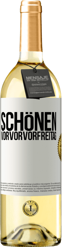 29,95 € Kostenloser Versand | Weißwein WHITE Ausgabe Schönen Vorvorvorfreitag Weißes Etikett. Anpassbares Etikett Junger Wein Ernte 2023 Verdejo