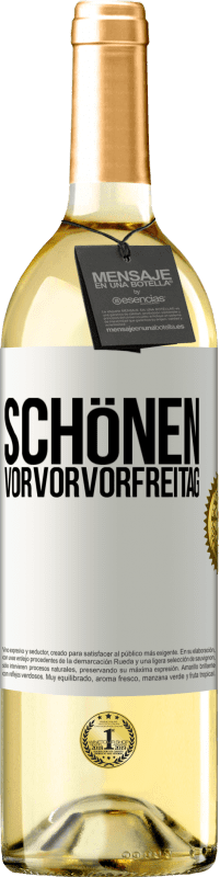 29,95 € Kostenloser Versand | Weißwein WHITE Ausgabe Schönen Vorvorvorfreitag Weißes Etikett. Anpassbares Etikett Junger Wein Ernte 2024 Verdejo