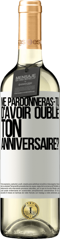 29,95 € Envoi gratuit | Vin blanc Édition WHITE Me pardonneras-tu d'avoir oublié ton anniversaire? Étiquette Blanche. Étiquette personnalisable Vin jeune Récolte 2024 Verdejo