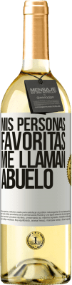 29,95 € Envío gratis | Vino Blanco Edición WHITE Mis personas favoritas, me llaman abuelo Etiqueta Blanca. Etiqueta personalizable Vino joven Cosecha 2023 Verdejo