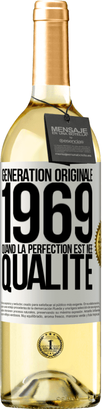 29,95 € Envoi gratuit | Vin blanc Édition WHITE Génération originale 1969. Quand la perfection est née Qualité Étiquette Blanche. Étiquette personnalisable Vin jeune Récolte 2024 Verdejo