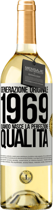 29,95 € Spedizione Gratuita | Vino bianco Edizione WHITE Generazione originale. 1969. Quando nasce la perfezione. qualità Etichetta Bianca. Etichetta personalizzabile Vino giovane Raccogliere 2024 Verdejo