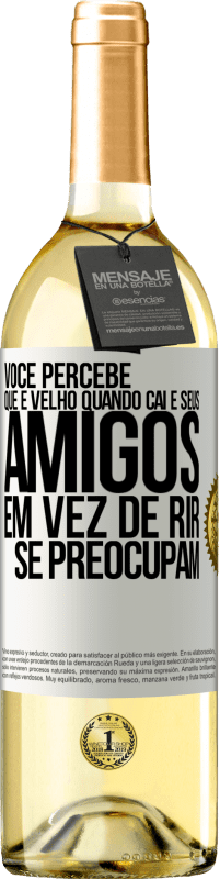 29,95 € Envio grátis | Vinho branco Edição WHITE Você percebe que é velho quando cai e seus amigos, em vez de rir, se preocupam Etiqueta Branca. Etiqueta personalizável Vinho jovem Colheita 2024 Verdejo