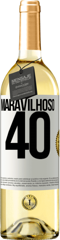 29,95 € Envio grátis | Vinho branco Edição WHITE Maravilhoso 40 Etiqueta Branca. Etiqueta personalizável Vinho jovem Colheita 2024 Verdejo