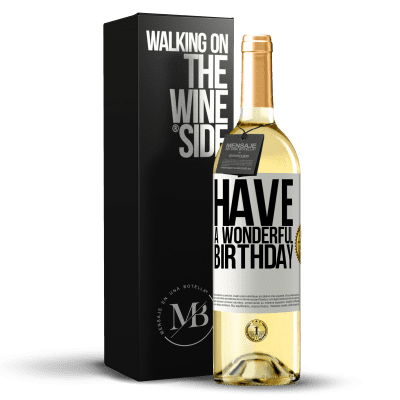 «Have a wonderful birthday» WHITE Edition