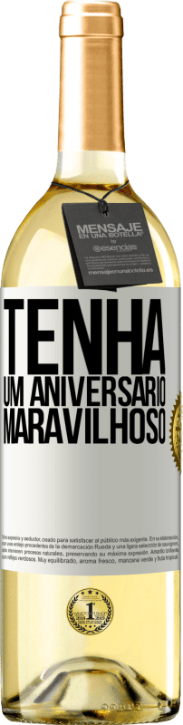 29,95 € Envio grátis | Vinho branco Edição WHITE Tenha um aniversário maravilhoso Etiqueta Branca. Etiqueta personalizável Vinho jovem Colheita 2024 Verdejo