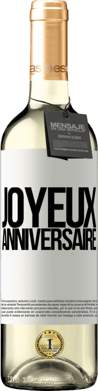 29,95 € Envoi gratuit | Vin blanc Édition WHITE Joyeux anniversaire Étiquette Blanche. Étiquette personnalisable Vin jeune Récolte 2023 Verdejo