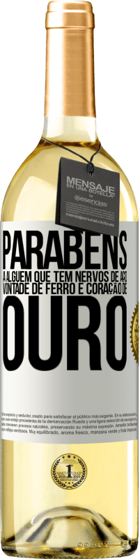 29,95 € Envio grátis | Vinho branco Edição WHITE Parabéns a alguém que tem nervos de aço, vontade de ferro e coração de ouro Etiqueta Branca. Etiqueta personalizável Vinho jovem Colheita 2024 Verdejo