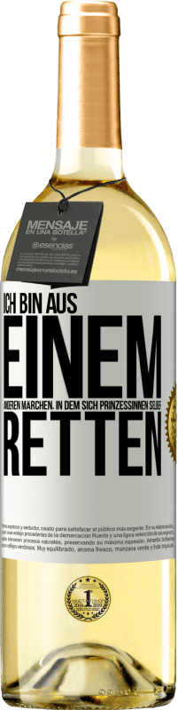 29,95 € Kostenloser Versand | Weißwein WHITE Ausgabe Ich bin aus einem anderen Märchen, in dem sich Prinzessinnen selber retten Weißes Etikett. Anpassbares Etikett Junger Wein Ernte 2023 Verdejo