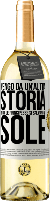 29,95 € Spedizione Gratuita | Vino bianco Edizione WHITE Vengo da un'altra storia in cui le principesse si salvano da sole Etichetta Bianca. Etichetta personalizzabile Vino giovane Raccogliere 2024 Verdejo