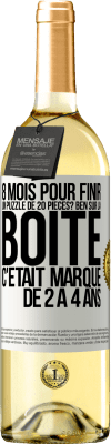 29,95 € Envoi gratuit | Vin blanc Édition WHITE 8 mois pour finir un puzzle de 20 pièces? Ben, sur la boîte c'était marqué de 2 à 4 ans Étiquette Blanche. Étiquette personnalisable Vin jeune Récolte 2023 Verdejo