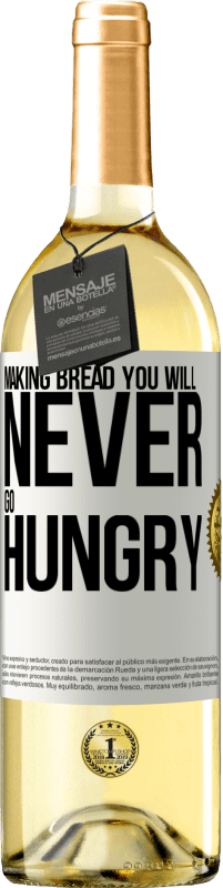 29,95 € Free Shipping | White Wine WHITE Edition Making bread you will never go hungry White Label. Customizable label Young wine Harvest 2024 Verdejo