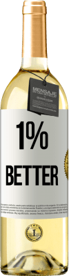 29,95 € Envío gratis | Vino Blanco Edición WHITE 1% Better Etiqueta Blanca. Etiqueta personalizable Vino joven Cosecha 2024 Verdejo