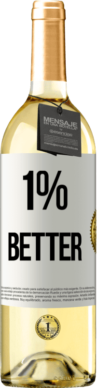 29,95 € Envio grátis | Vinho branco Edição WHITE 1% Better Etiqueta Branca. Etiqueta personalizável Vinho jovem Colheita 2023 Verdejo