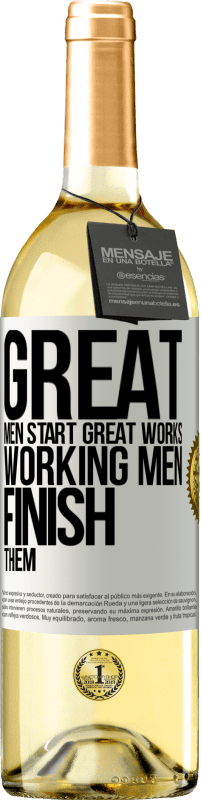 29,95 € Free Shipping | White Wine WHITE Edition Great men start great works. Working men finish them White Label. Customizable label Young wine Harvest 2024 Verdejo