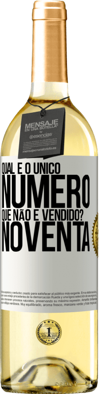 29,95 € Envio grátis | Vinho branco Edição WHITE Qual é o único número que não é vendido? Noventa Etiqueta Branca. Etiqueta personalizável Vinho jovem Colheita 2023 Verdejo