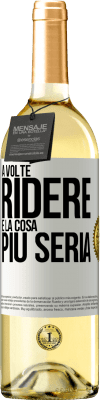 29,95 € Spedizione Gratuita | Vino bianco Edizione WHITE A volte ridere è la cosa più seria Etichetta Bianca. Etichetta personalizzabile Vino giovane Raccogliere 2023 Verdejo