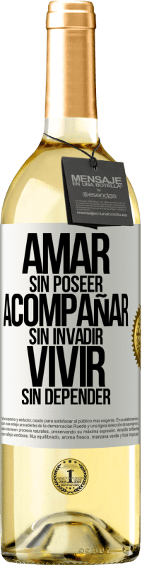 29,95 € Envío gratis | Vino Blanco Edición WHITE Amar sin poseer, acompañar sin invadir, vivir sin depender Etiqueta Blanca. Etiqueta personalizable Vino joven Cosecha 2024 Verdejo