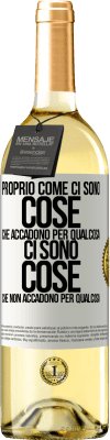 29,95 € Spedizione Gratuita | Vino bianco Edizione WHITE Proprio come ci sono cose che accadono per qualcosa, ci sono cose che non accadono per qualcosa Etichetta Bianca. Etichetta personalizzabile Vino giovane Raccogliere 2024 Verdejo