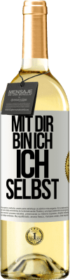 29,95 € Kostenloser Versand | Weißwein WHITE Ausgabe Mit dir bin ich ich selbst Weißes Etikett. Anpassbares Etikett Junger Wein Ernte 2023 Verdejo