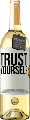 29,95 € Free Shipping | White Wine WHITE Edition Trust yourself White Label. Customizable label Young wine Harvest 2023 Verdejo