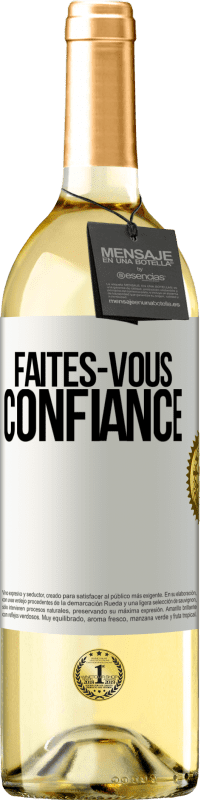 29,95 € Envoi gratuit | Vin blanc Édition WHITE Faites-vous confiance Étiquette Blanche. Étiquette personnalisable Vin jeune Récolte 2023 Verdejo